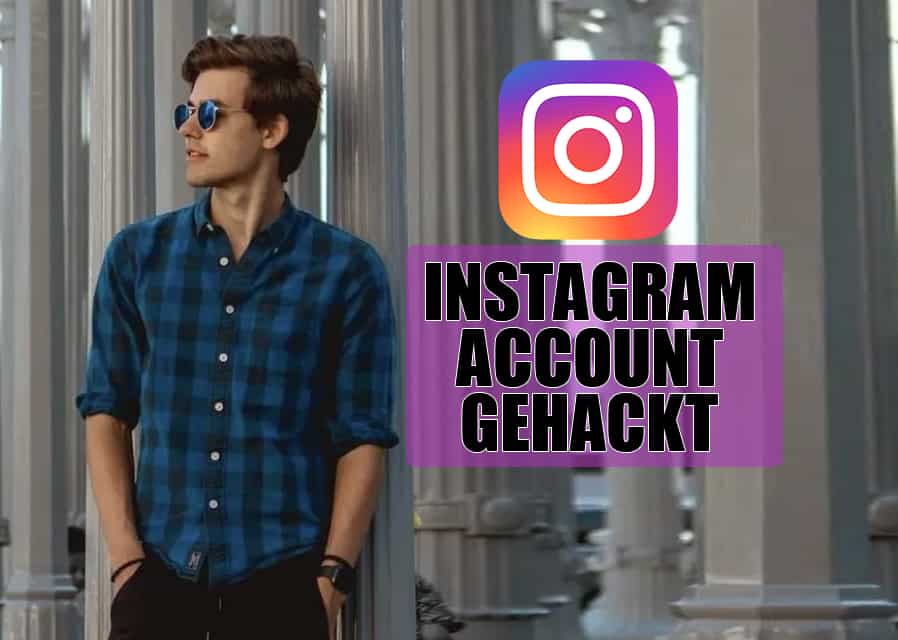 Instagram Account gehackt Was kann ich tun